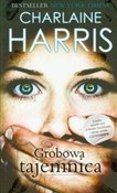 Zobacz : Grobowa ta... - Charlaine Harris