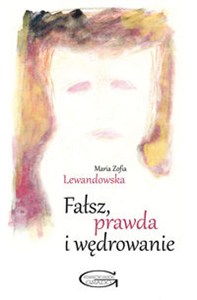Obrazek Fałsz, prawda i wędrowanie
