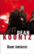 Polska książka : Dom śmierc... - Dean Koontz