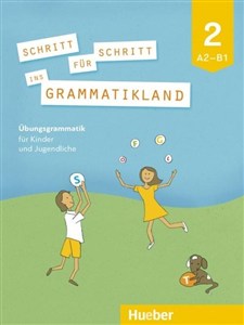 Obrazek Schritt fur Schritt ins Grammatikland 2 A2/B1