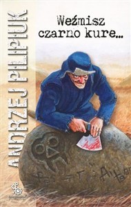 Obrazek Weźmisz czarno kure...