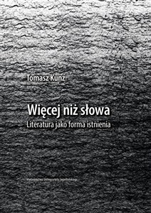 Obrazek Więcej niż słowa Literatura jako forma istnienia
