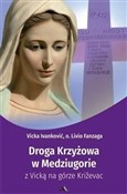 Droga Krzy... - Vicka Ivanković, ks. Livio Fanzaga -  books in polish 