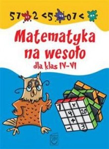 Picture of Matematyka na wesoło dla klas IV-VI