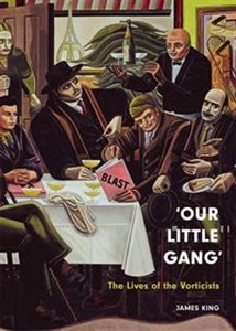 Picture of Our Little Gang The Lives of the Vorticists