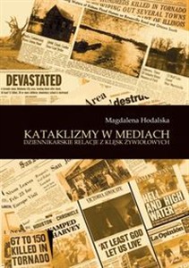 Obrazek Kataklizmy w mediach Dziennikarskie relacje z klęsk żywiołowych