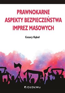 Obrazek Prawnokarne aspekty bezpieczeństwa imprez masowych