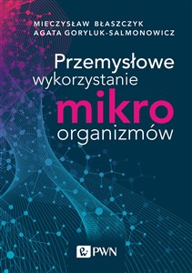 Obrazek Przemysłowe wykorzystanie mikroorganizmów