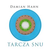 Tarcza snu... - Damian Hahn -  Książka z wysyłką do UK