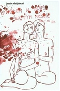 Obrazek Bywałem w moim Świętym Mieście sms-y do S.K.