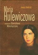 Maria Hule... - Janusz Gmitruk - Ksiegarnia w UK