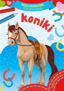Obrazek KONIKI. MALUSZKOWE MALOWANIE BR