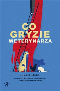 Obrazek Co gryzie weterynarza