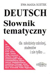 Obrazek Deutsch Słownik tematyczny Dla młodzieży szkolnej, studentów i nie tylko...