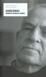 Obrazek Końcówki Henryk Bereza mówi