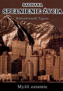 Obrazek Sadhana spełnienie życia Myśli ostatnie