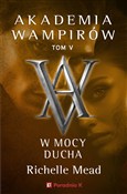 Akademia W... - Richelle Mead -  foreign books in polish 