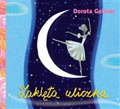 Zaklęta ul... - Dorota Gellner -  Książka z wysyłką do UK