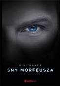 Sny Morfeu... - K.N. Haner -  Książka z wysyłką do UK