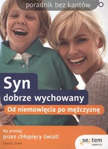 Obrazek Syn dobrze wychowany Od niemowlęcia po mężczyznę