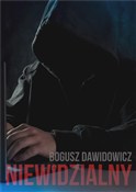 Niewidzial... - Bogusz Dawidowicz -  Książka z wysyłką do UK