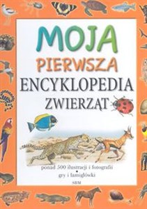 Obrazek Moja pierwsza encyklopedia zwierząt
