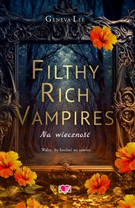 Obrazek Filthy Rich Vampires Na wieczność
