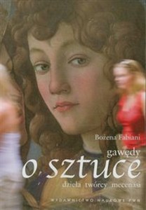Obrazek Gawędy o sztuce dzieła, twórcy, mecenasi