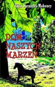 Książka : Dom naszyc... - Eliza Sarnacka-Mahoney