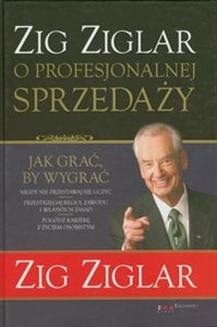 Obrazek Zig Ziglar o profesjonalnej sprzedaży