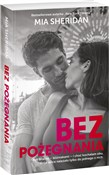 Zobacz : Bez pożegn... - Mia Sheridan