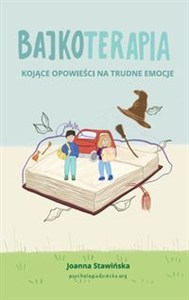 Obrazek Bajkoterapia Kojące opowieści na trudne emocje