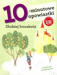 Picture of 10-minutowe opowiastki: Złodziej brzoskwiń