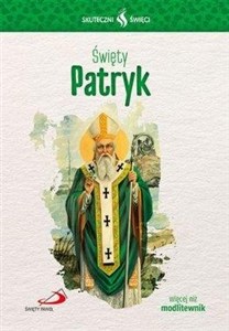 Picture of Skuteczni Święci - Święty Patryk