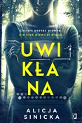 Uwikłana - Alicja Sinicka -  books in polish 