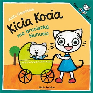 Obrazek Kicia Kocia ma braciszka Nunusia