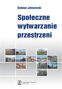 Obrazek Społeczne wytwarzanie przestrzeni