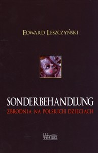 Obrazek Sonderbehandlung Zbrodnia na polskich dzieciach