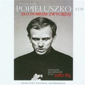 Picture of Zło dobrem zwyciężaj Modlitwy, kazania, rozważania