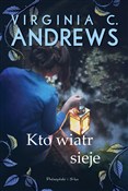 Książka : Kto wiatr ... - Virginia C. Andrews