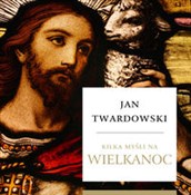 Zobacz : Kilka myśl... - Jan Twardowski