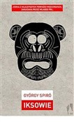 Książka : Iksowie - György Spiró