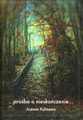 Polska książka : ...prośba ... - Joanna Kulmowa