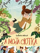 Książka : A moja cio... - Izabela Mikrut