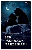 Zobacz : Sen pachną... - Iza Maciejewska