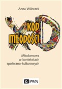 Kod młodoś... - Anna Wileczek -  foreign books in polish 