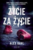 Życie za ż... - Alex Dahl -  books in polish 