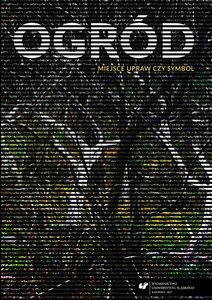 Picture of Ogród miejsce upraw czy symbol