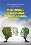 Książka : Mentoring ... - Małgorzata Adamska-Chudzińska, Klaudia Blachnicka