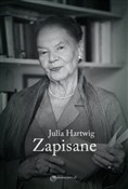 Zobacz : Zapisane - Julia Hartwig